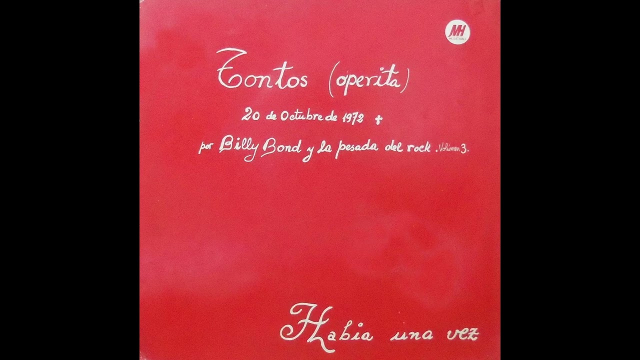 Billy Bond y La Pesada del Rock and Roll - Tontos (Operita) 1972 Full Album