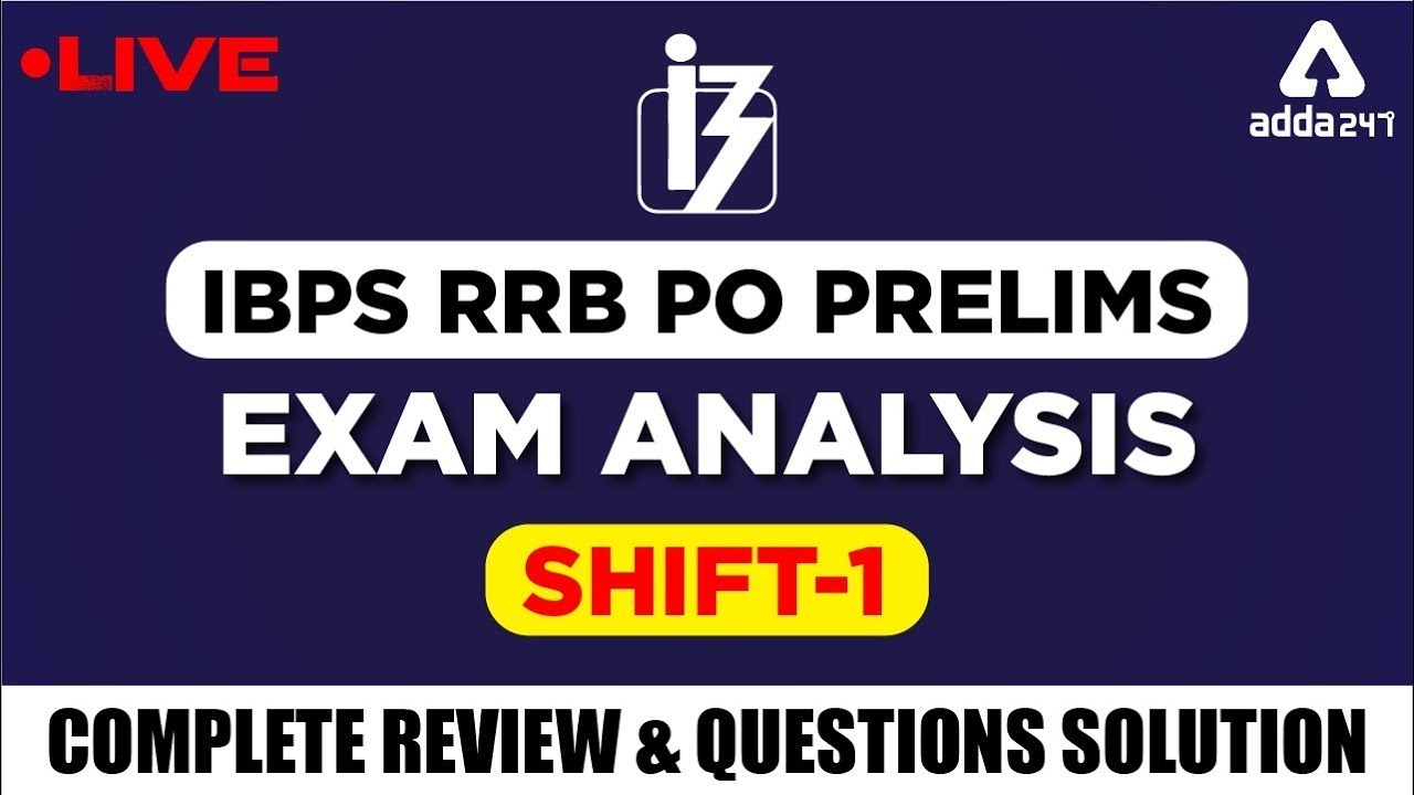 IBPS RRB PO Exam Analysis 2019 (4 August :Shift 1) | Review and Asked Questions