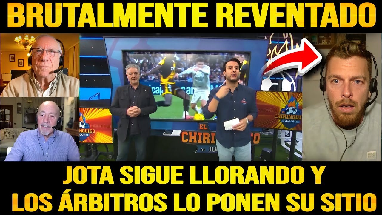 Jota Jordi es BRUTALMENTE REVENTADO por los Árbitros del CHIRINGUITO