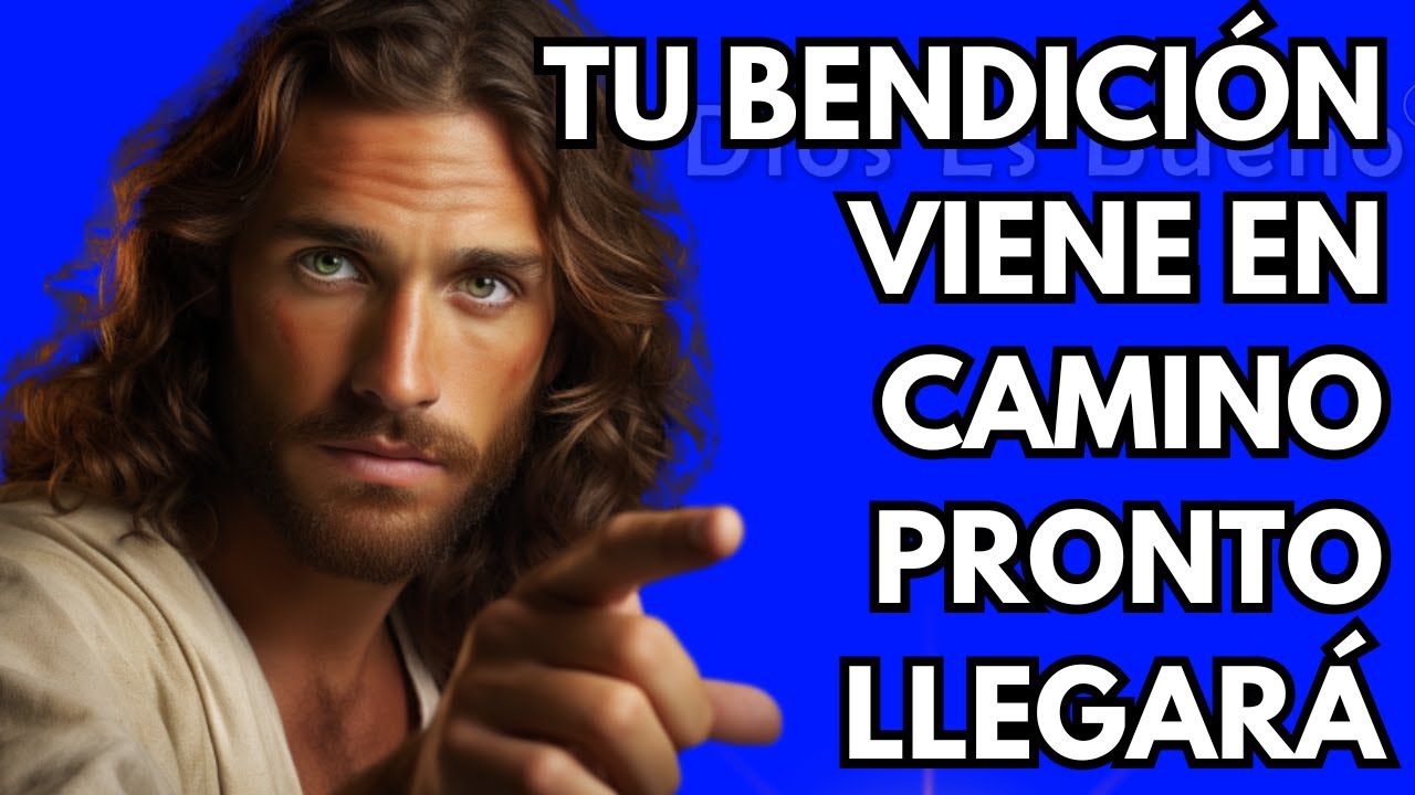 Dios te dice hoy, Escúchame, Tu bendición viene en camino | Dios Es Bueno
