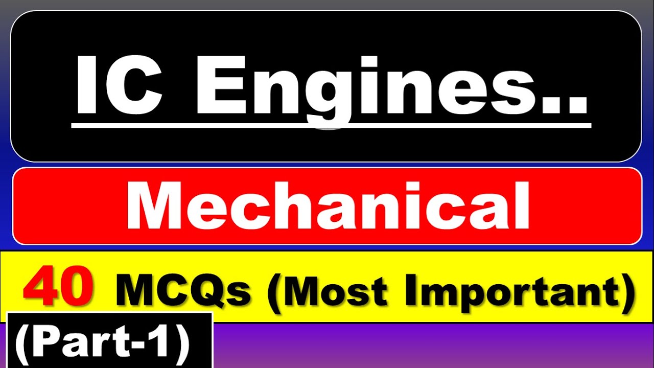 IC Engine MCQ Questions | IC Engine Question and Answer | IC Engine Objective type Questions |Part-1