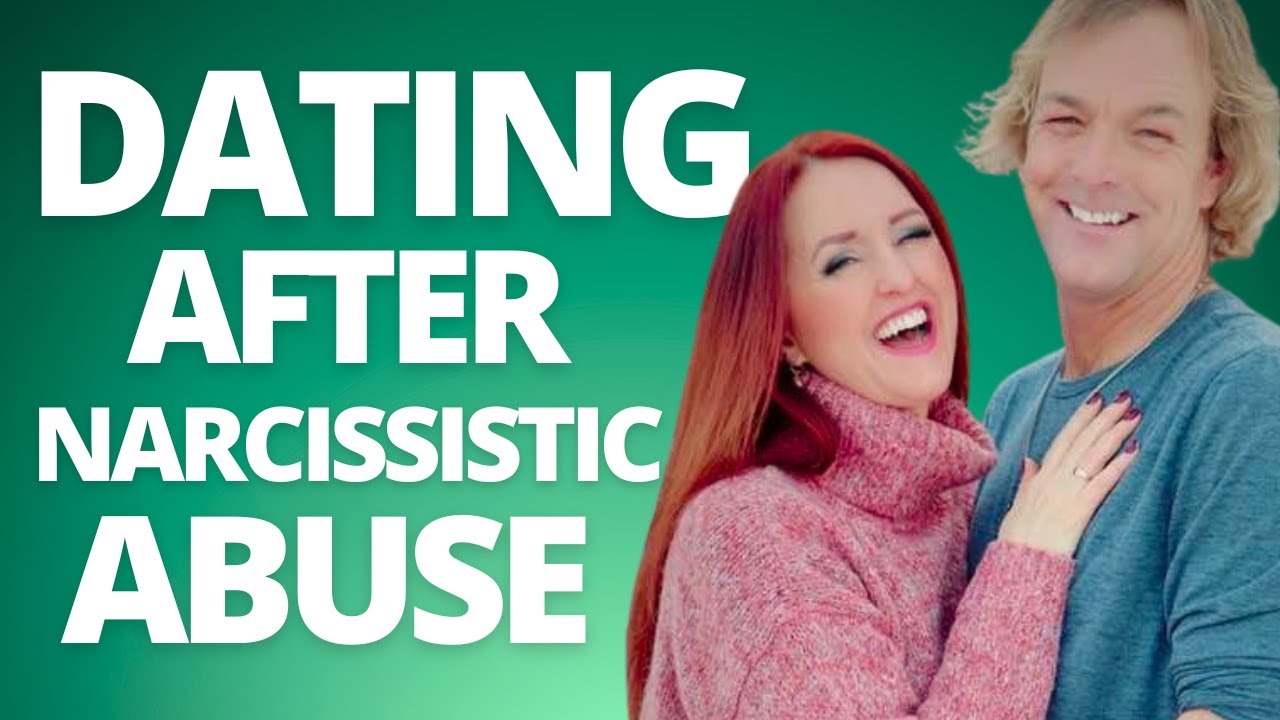 Successful Dating After Narcissistic Abuse