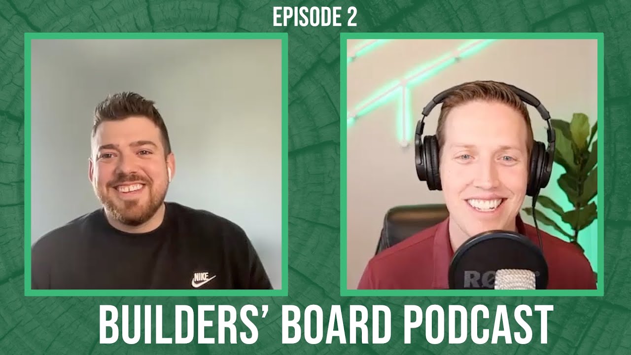 The Builders' Board Podcast - Episode 2 - Managing Customer Relationships with Tyler Stouder