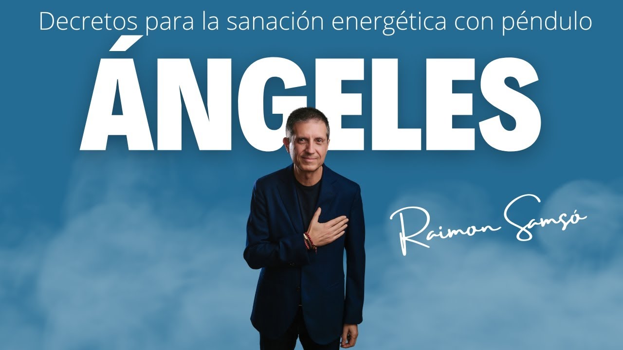 Decretos para la sanaci&oacute;n energ&eacute;tica con p&eacute;ndulo by raimon sams&oacute;