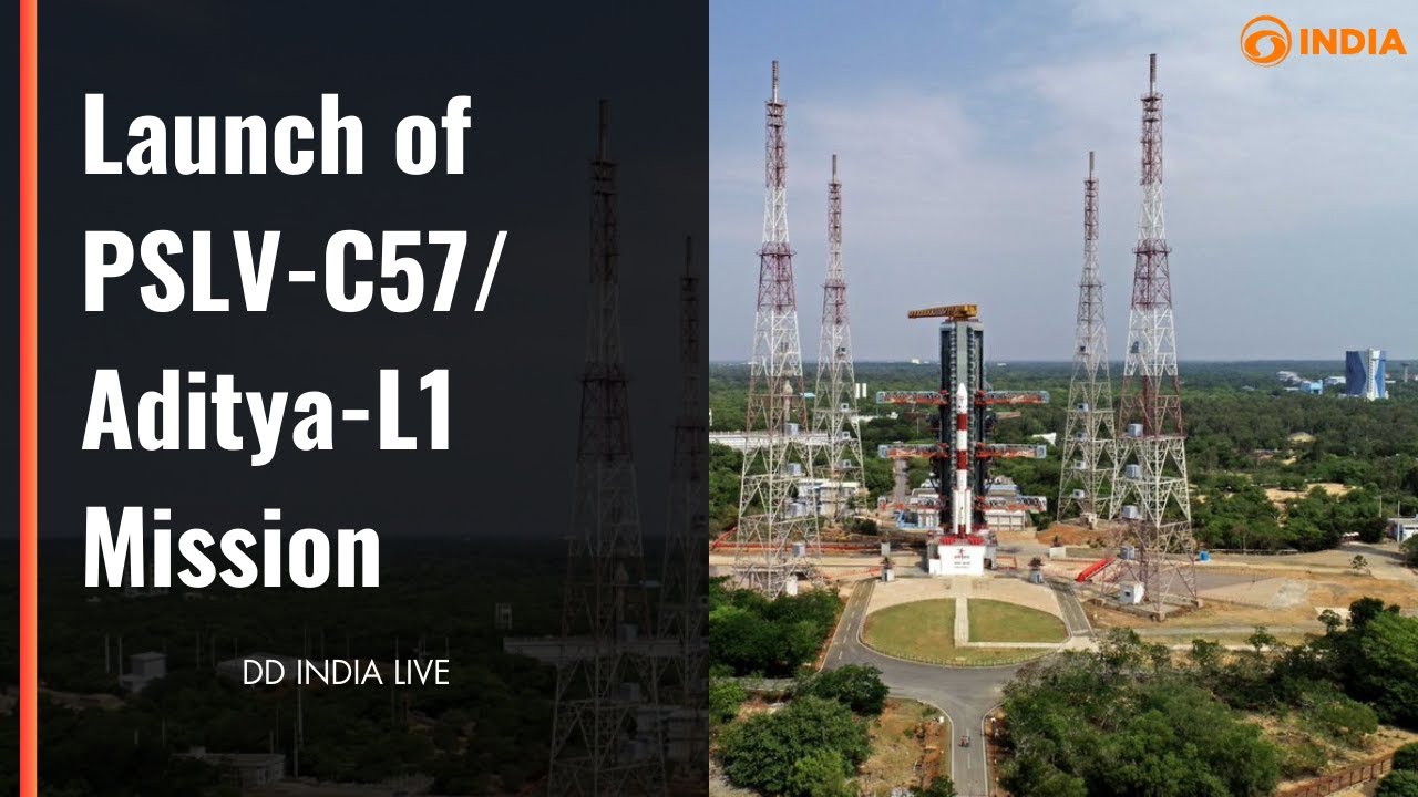 Launch of PSLV-C57/Aditya-L1 Mission from Satish Dhawan Space Centre , Sriharikota |  DD India