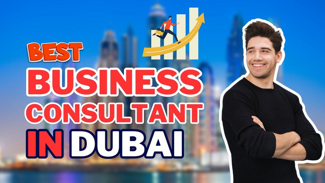 Tips to find the best business consultant in Dubai | 