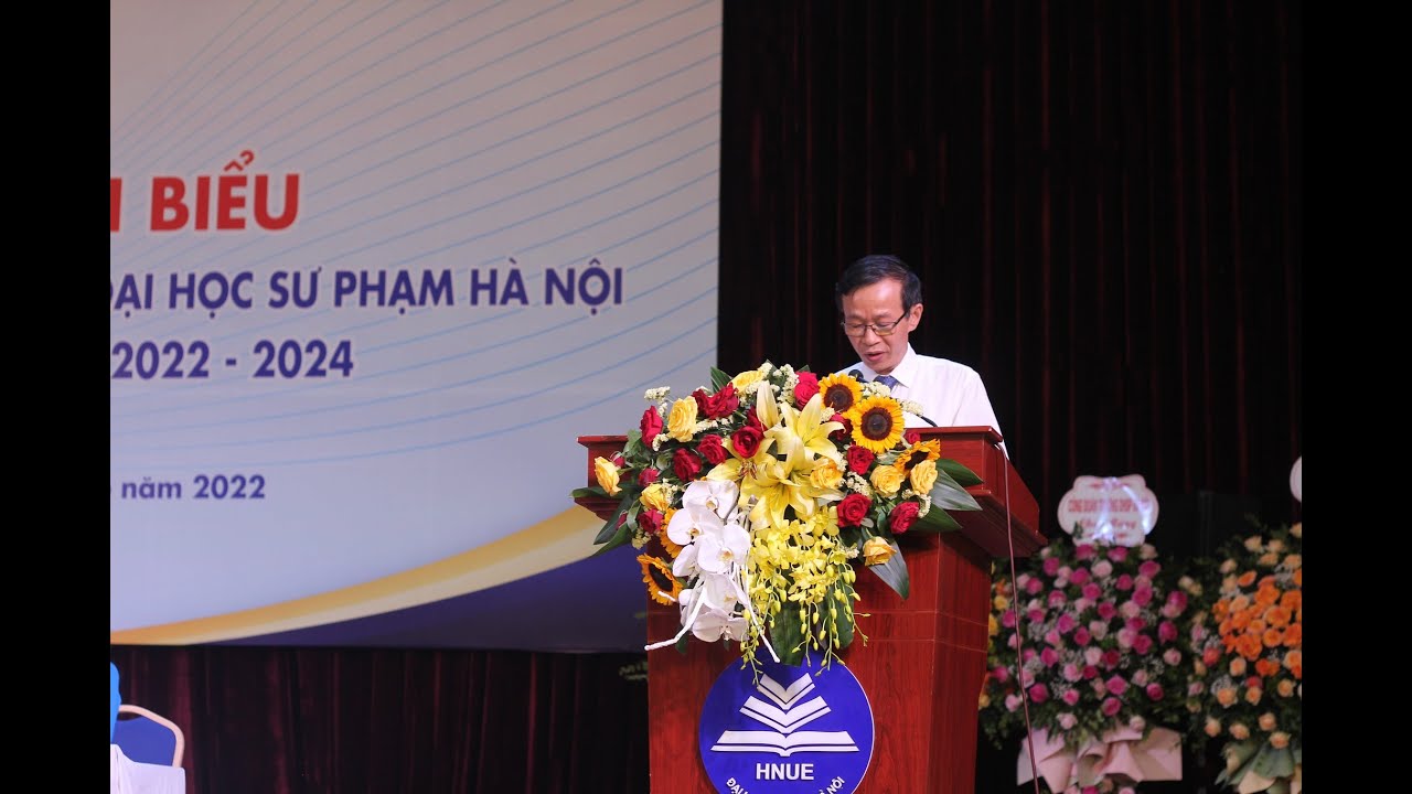 Diễn văn của thầy Nguyễn Văn Minh - Hiệu trưởng trường Đại học Sư phạm Hà Nội năm 2022