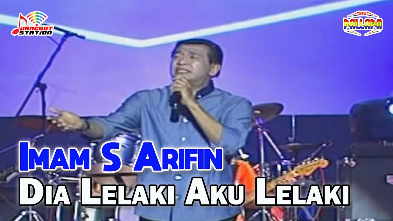 Imam S Arifin - Dia Lelaki Aku Lelaki (Official Video)