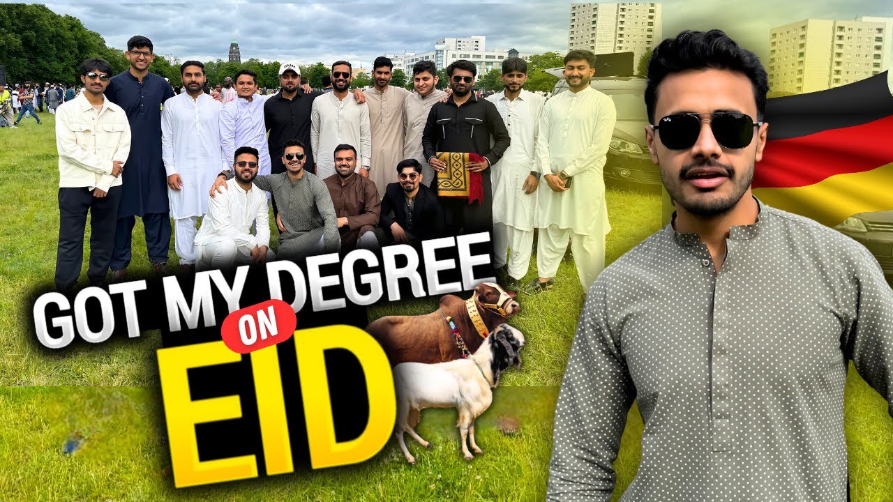 Eid in Germany – Alhamdulillah, Degree Mil Gayi!