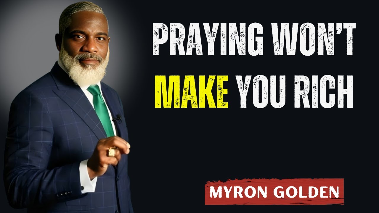 Most Christians Pray for Money… But Ignore These 9 Wealth Laws God Gave Them | Myron Golden