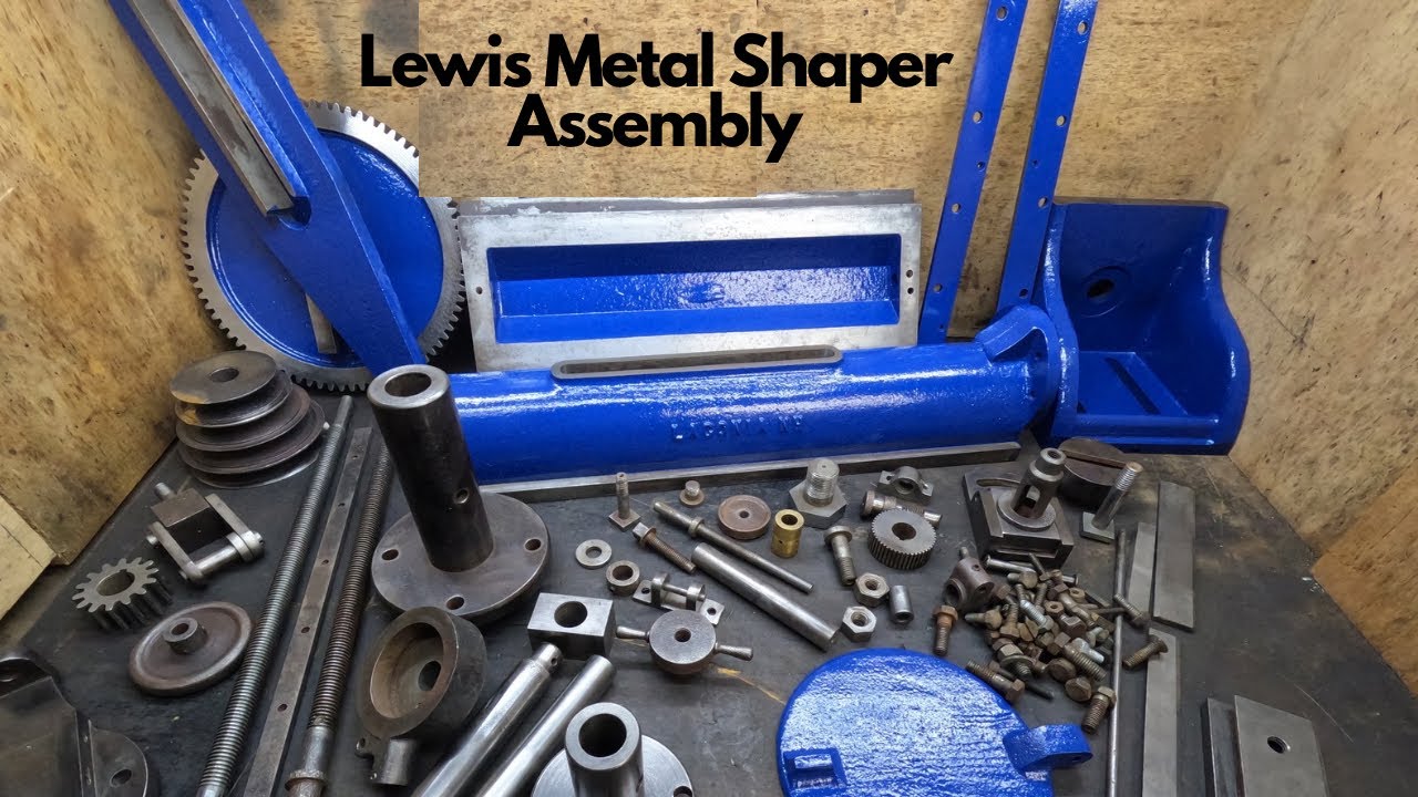 Reassembly of the Lewis Metal Shaper