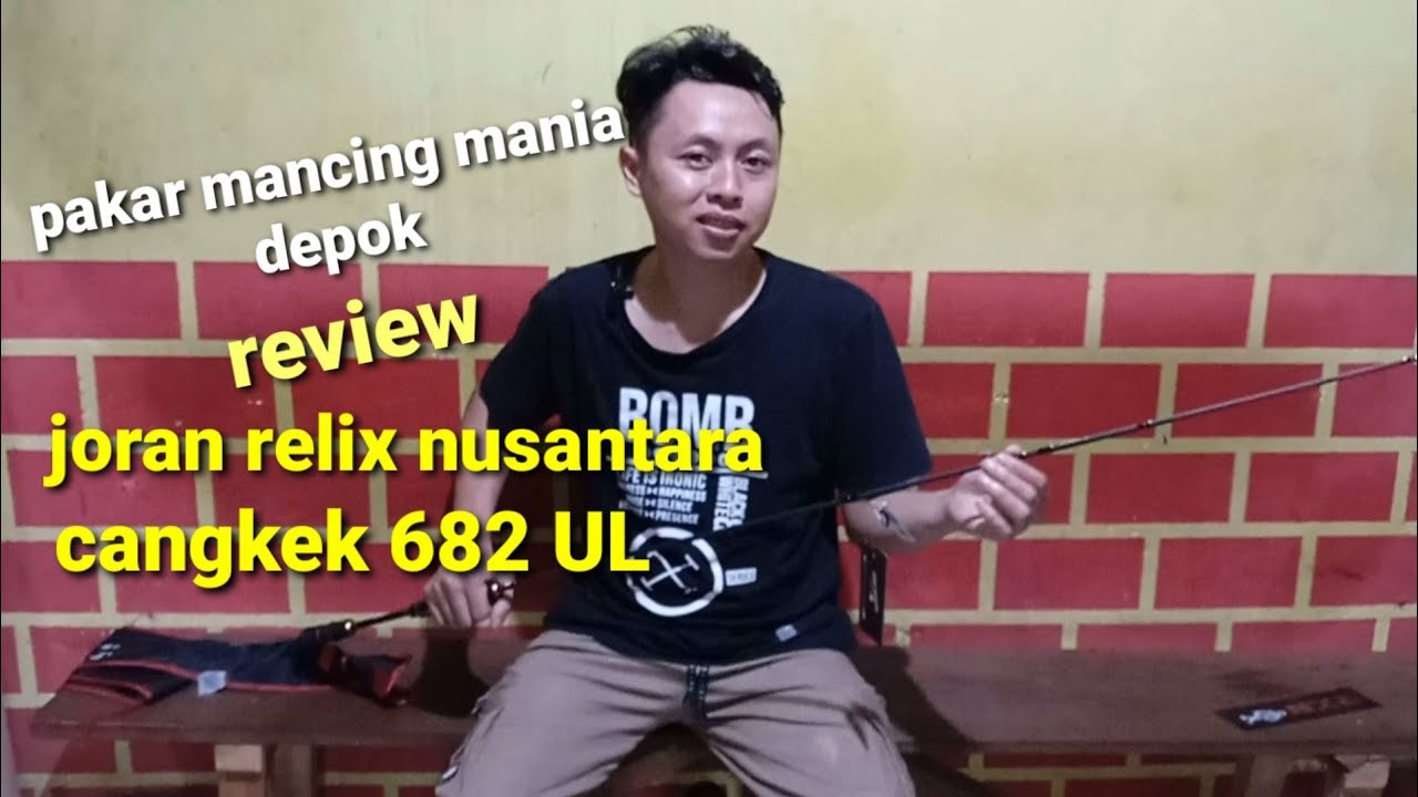 Review Joran Relix Nusantara CANGKEK 682 UL