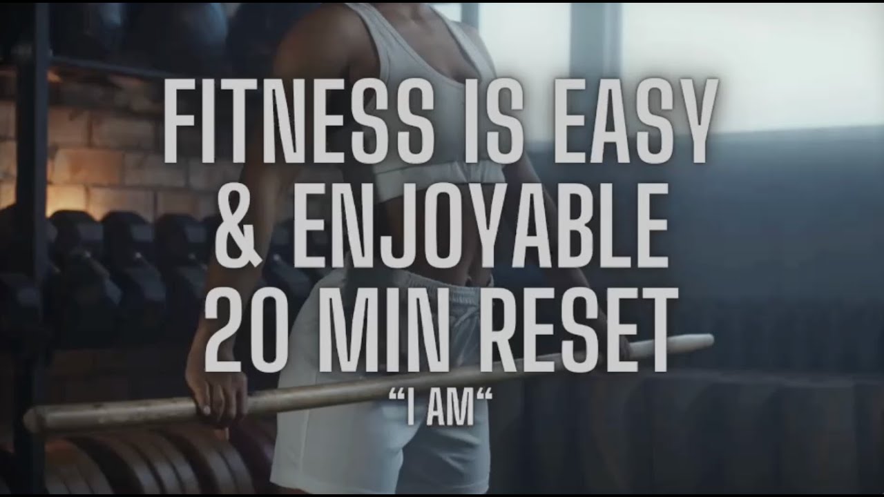 🏋️ Integrating Fitness Into Your Life In A Way You Love 🏃‍♀️ | 20 Min Reset (Looped Affirmations)