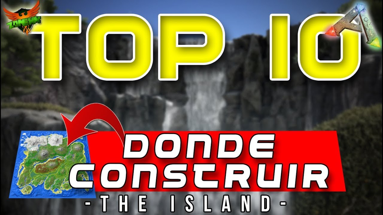 Top 10 ARK ✔ |MEJORES LUGARES PARA CONSTRUIR -The Island- [PC/PS4/XBOXONE]  /ARK SURVIVAL EVOLVED