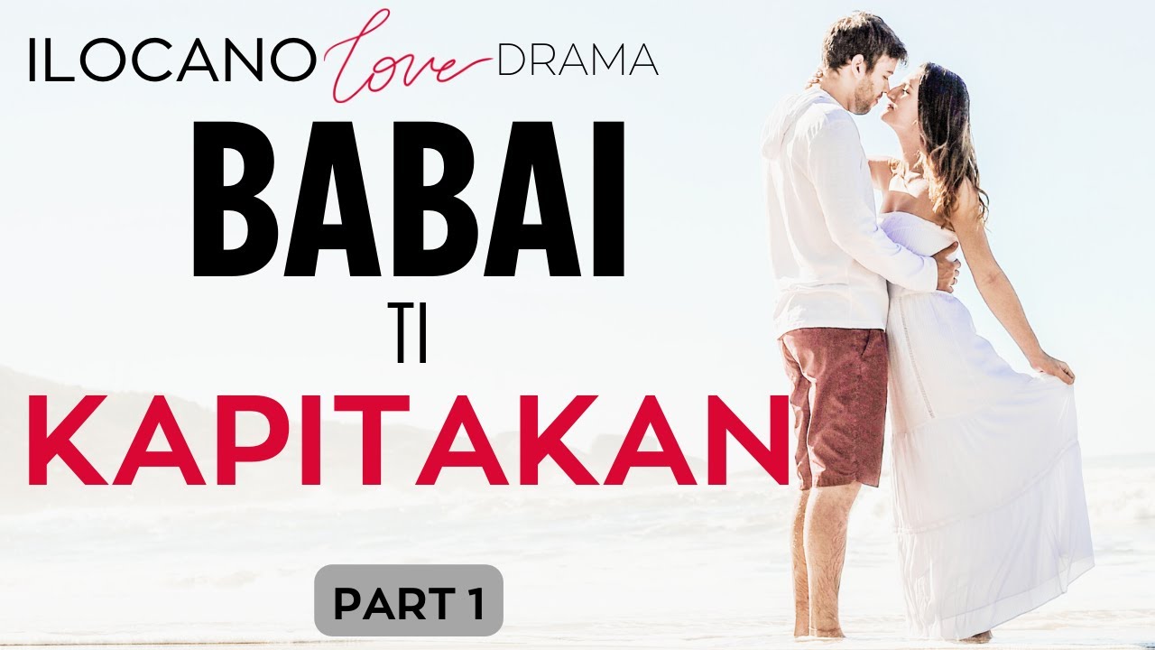 ILOCANO DRAMA | LOVE STORY | 62 | UMUNA  A PASET