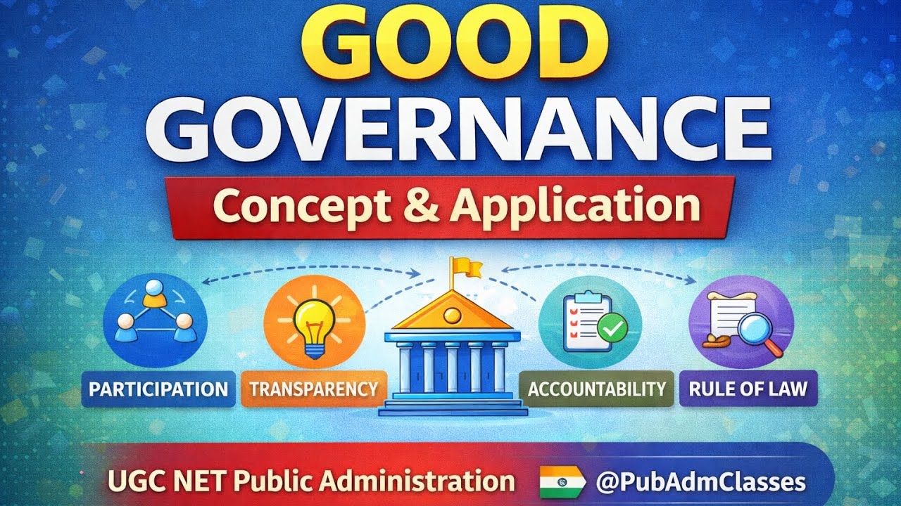 Good Governance: Concept & Application | UGC NET Public Administration@Pubadmclasses#ugcnet#upsc#jrf