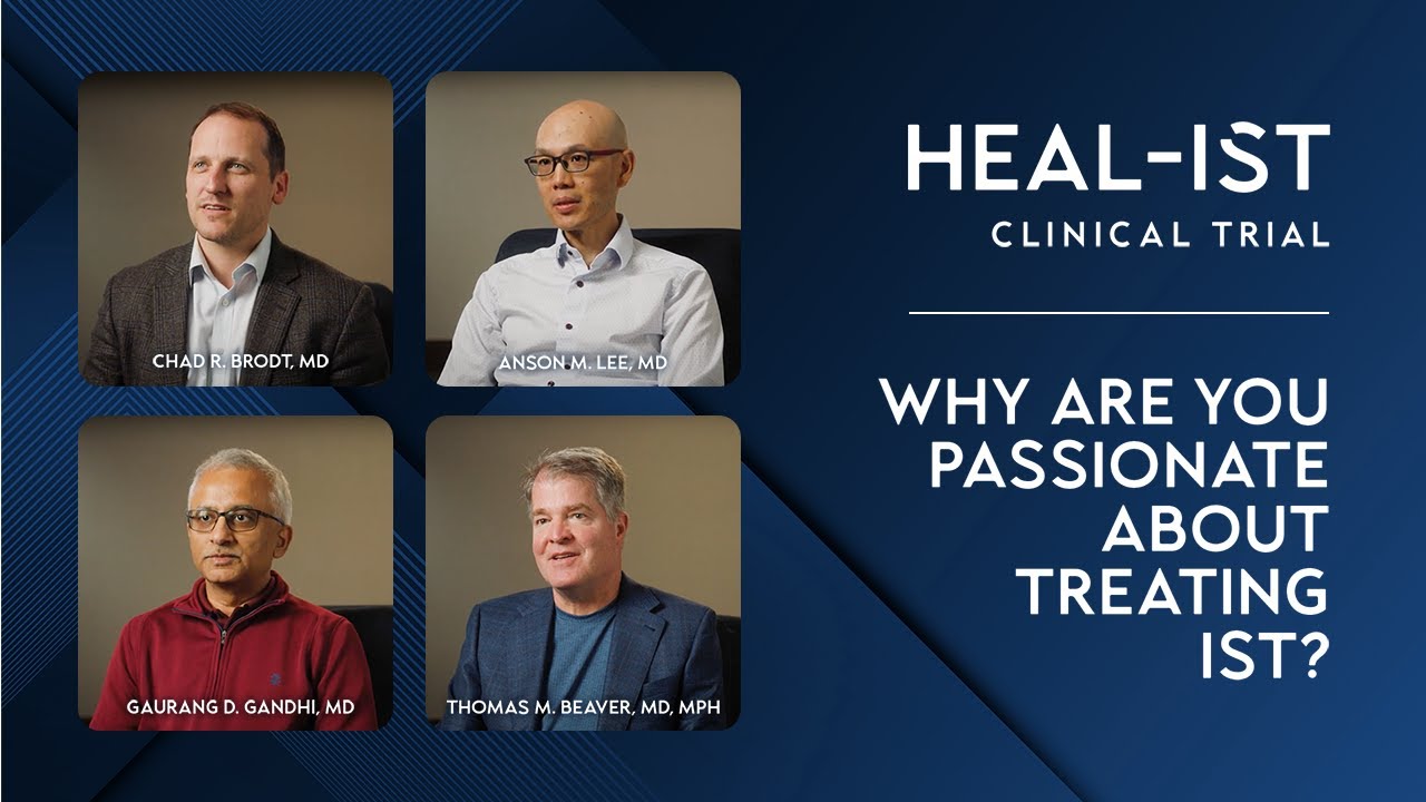 Why are you passionate about treating IST?