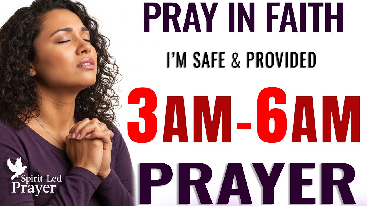 3–6AM Breakthrough Prayer: I Speak Blessings & Victory Over Every Battle