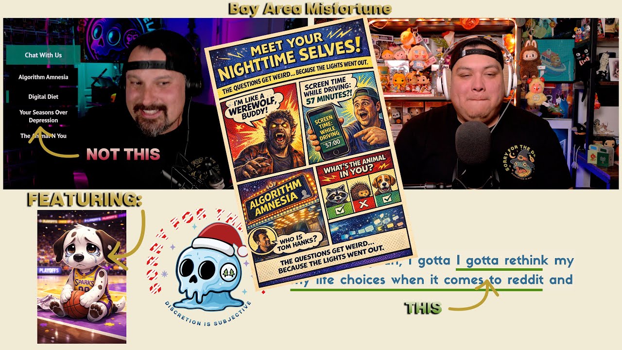 Sorry For The Delay | EP.118 | Werewolf Buddy, Digital Diets & Bay Area Misfortune