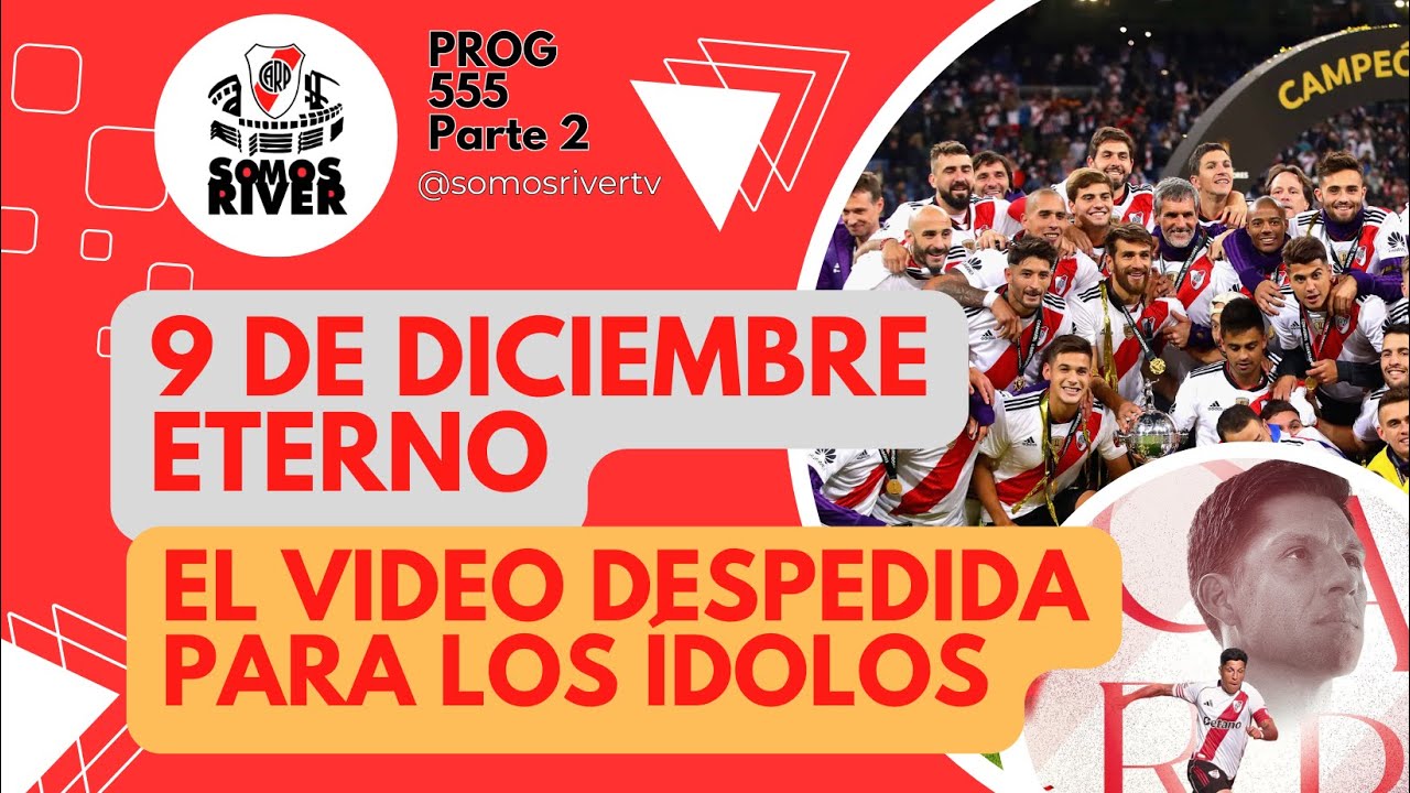 SR555 - P2: 09 DE DICIEMBRE ETERNO y EL SALUDO A JUGADORES QUE SE VAN