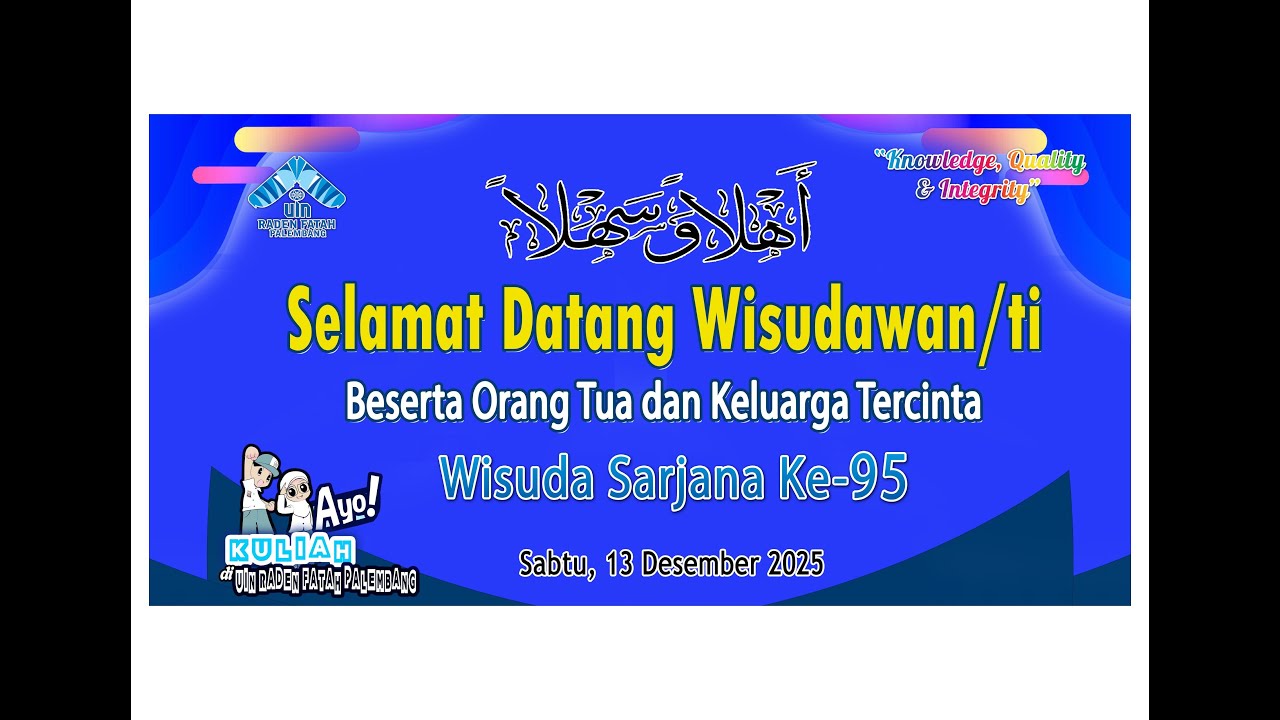 SIDANG SENAT TERBUKA WISUDA SARJANA KE-95 UIN RADEN FATAH PALEMBANG