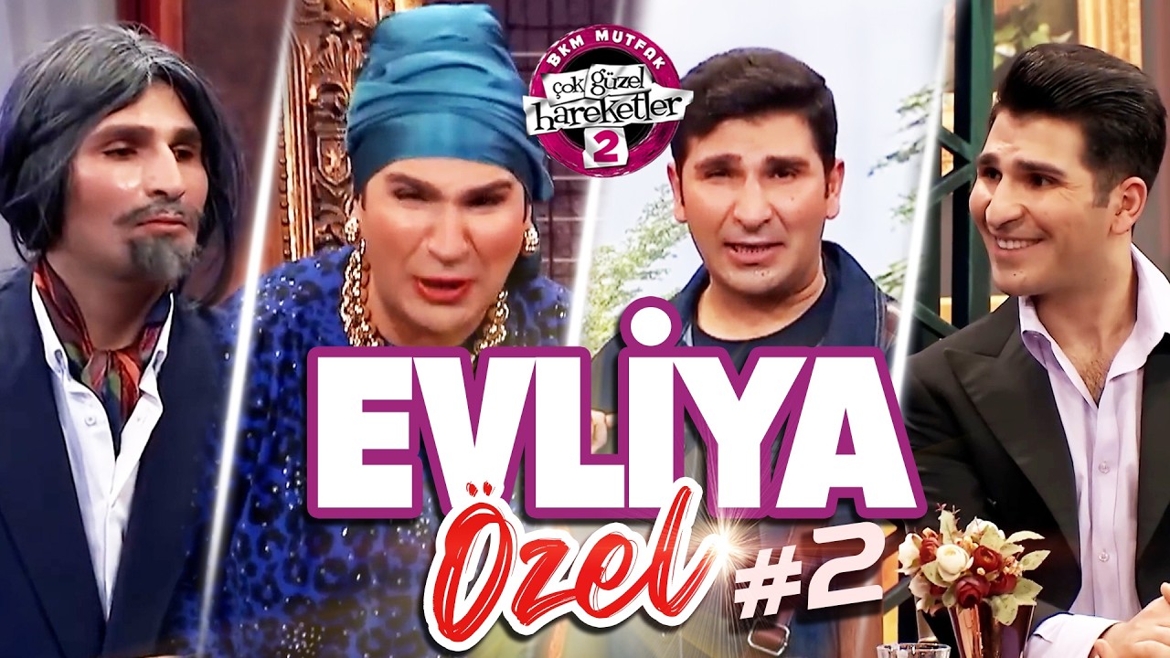 Evliya &Ouml;zel 2- &Ccedil;ok G&uuml;zel Hareketler 2
