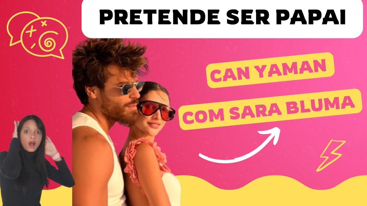 CAN YAMAN PRETENDE SER PAPAI SARA BLUMA 