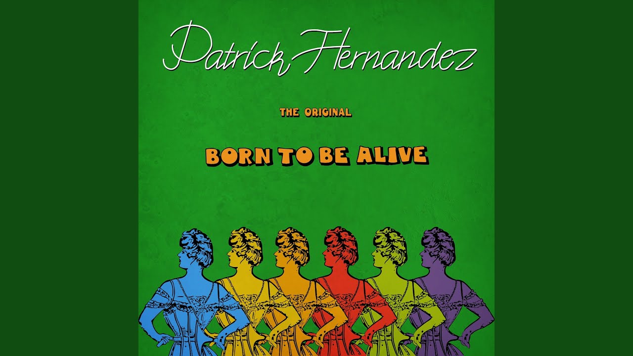 Born to Be Alive (The Original)
