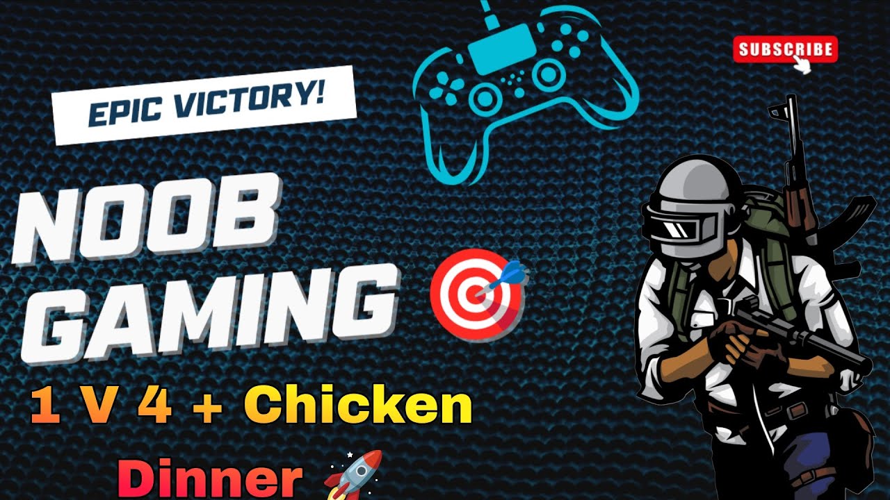 1 VS 4 + Chicken Dinner 🚀 , Noob Gamer PUBG Mobile ||