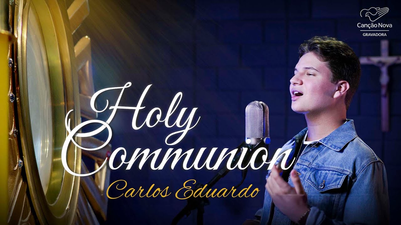 Holy Communion | Sacramento da Comunh&atilde;o (Ingl&ecirc;s)