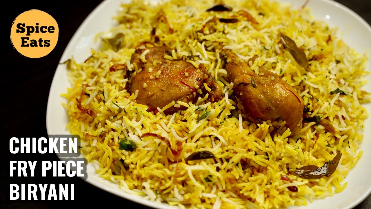 CHICKEN FRY PIECE BIRYANI | FRIED PIECE CHICKEN BIRYANI | CHICKEN BIRYANI RECIPE