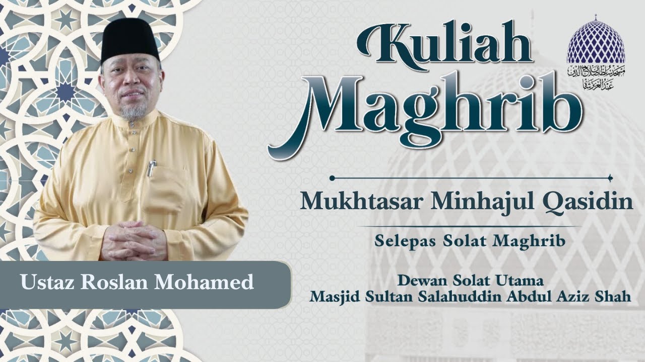 🔴 KULIAH MAGHRIB 📅 22 SYA'BAN 1447H / 09-02-2026👳 USTAZ ROSLAN MOHAMED 📕 MUKHTASAR MINHAJUL QASIDIN
