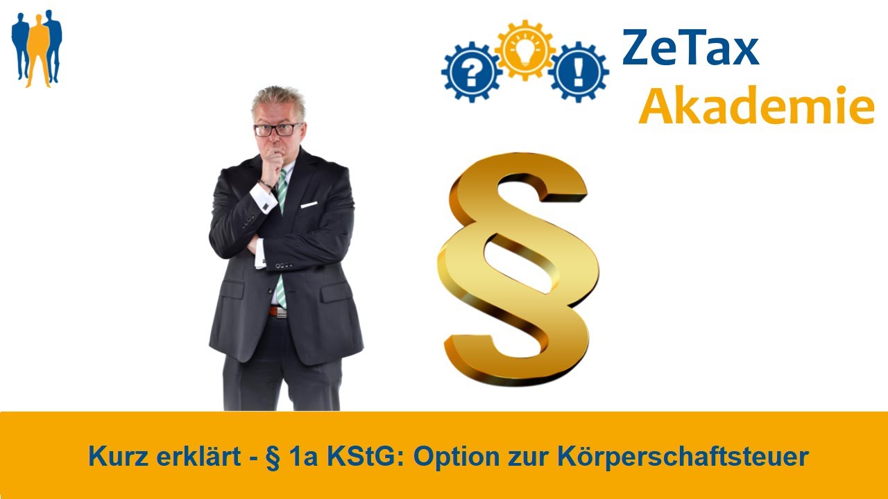 Option zur Körperschaftsteuer durch § 1a KStG