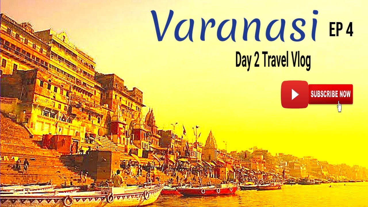 Varanasi Ep 4: Day 2 | Kashi Vishwanath Temple| Sankat Mochan Mandir| Durga Mandir| Ganga Aarti 🔱🙏