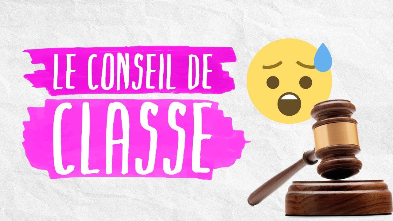 Le conseil de classe - tous niveaux