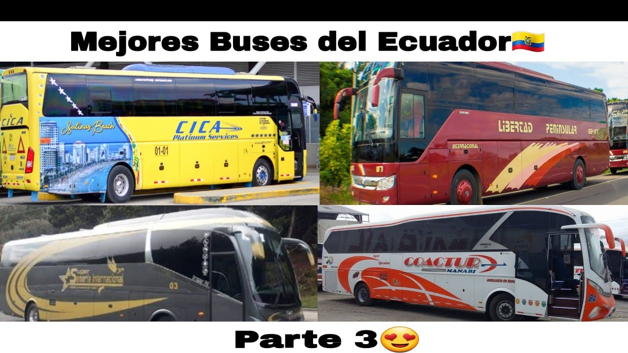 Mejores Buses del Ecuador parte 3