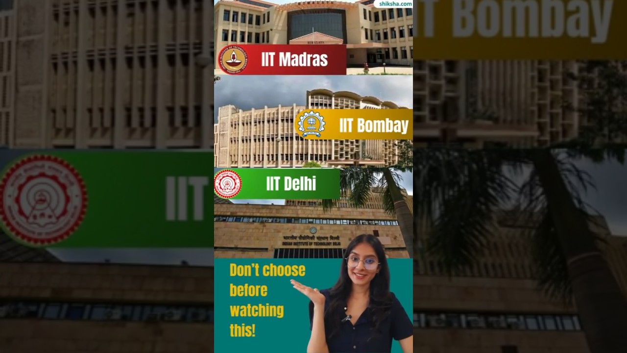 Top 3 IITs Compared: IIT Madras vs Bombay vs Delhi | Placement, Campus, Cutoff & More #iit