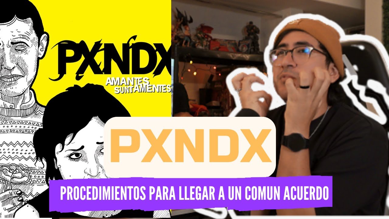 PSICÓLOGO REACCIONA a Pxndx - Procedimientos para llegar a un común acuerdo