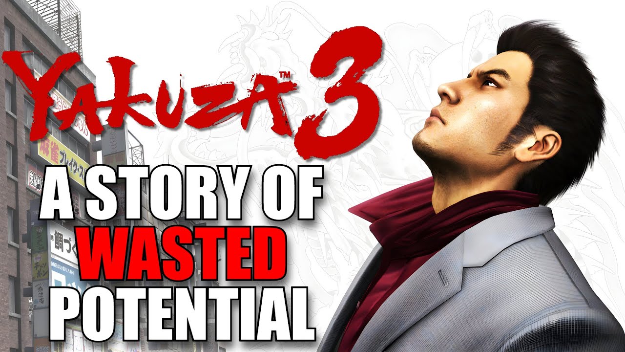 Yakuza 3 Should Have Been The Best Yakuza Game...