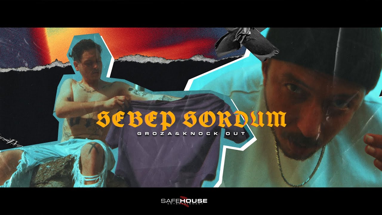 Groza x Knock Out - Sebep Sordum [Official Video] @rashmusic  @KnockOutOfficial