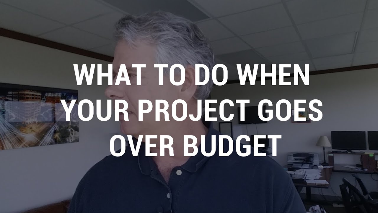 What to Do when Your Project Goes Over Budget
