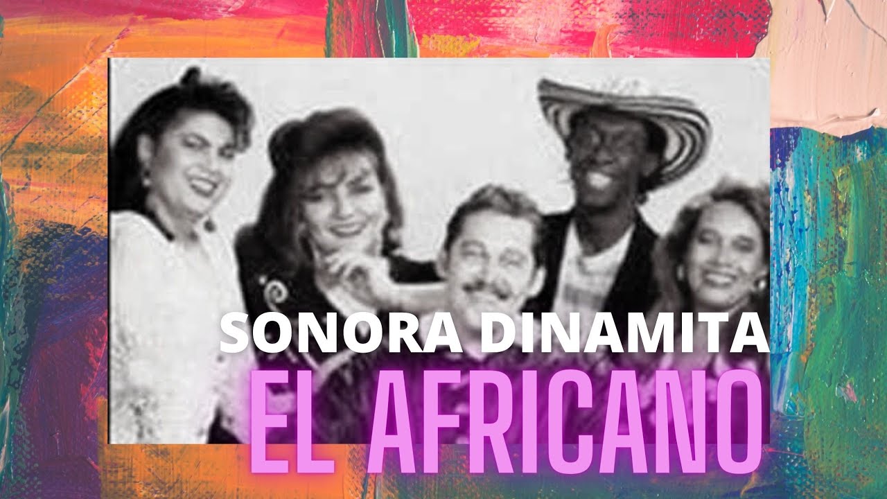 SONORA DINAMITA - EL AFRICANO