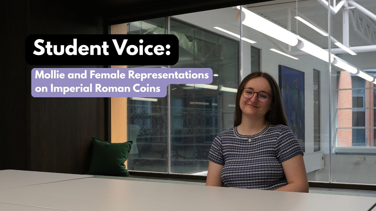 Female Representations on Imperial Roman Coins with Classic Civilisations student, Mollie