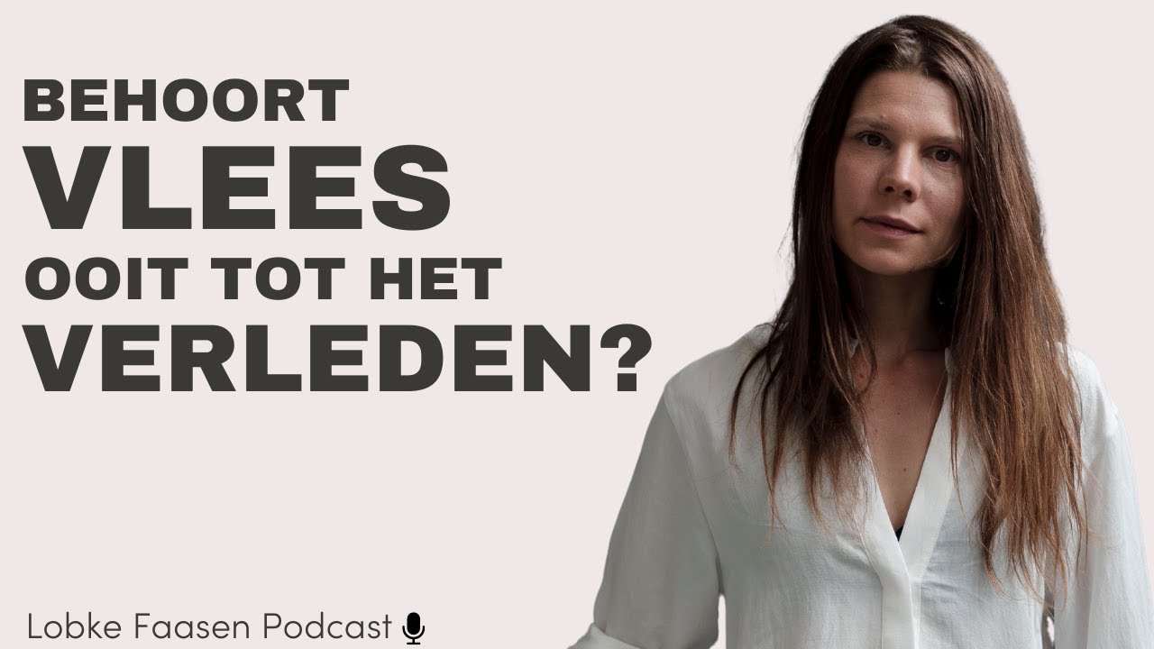 #13 Ooit aten we dieren met Roanne van Voorst | Lobke Faasen Podcast