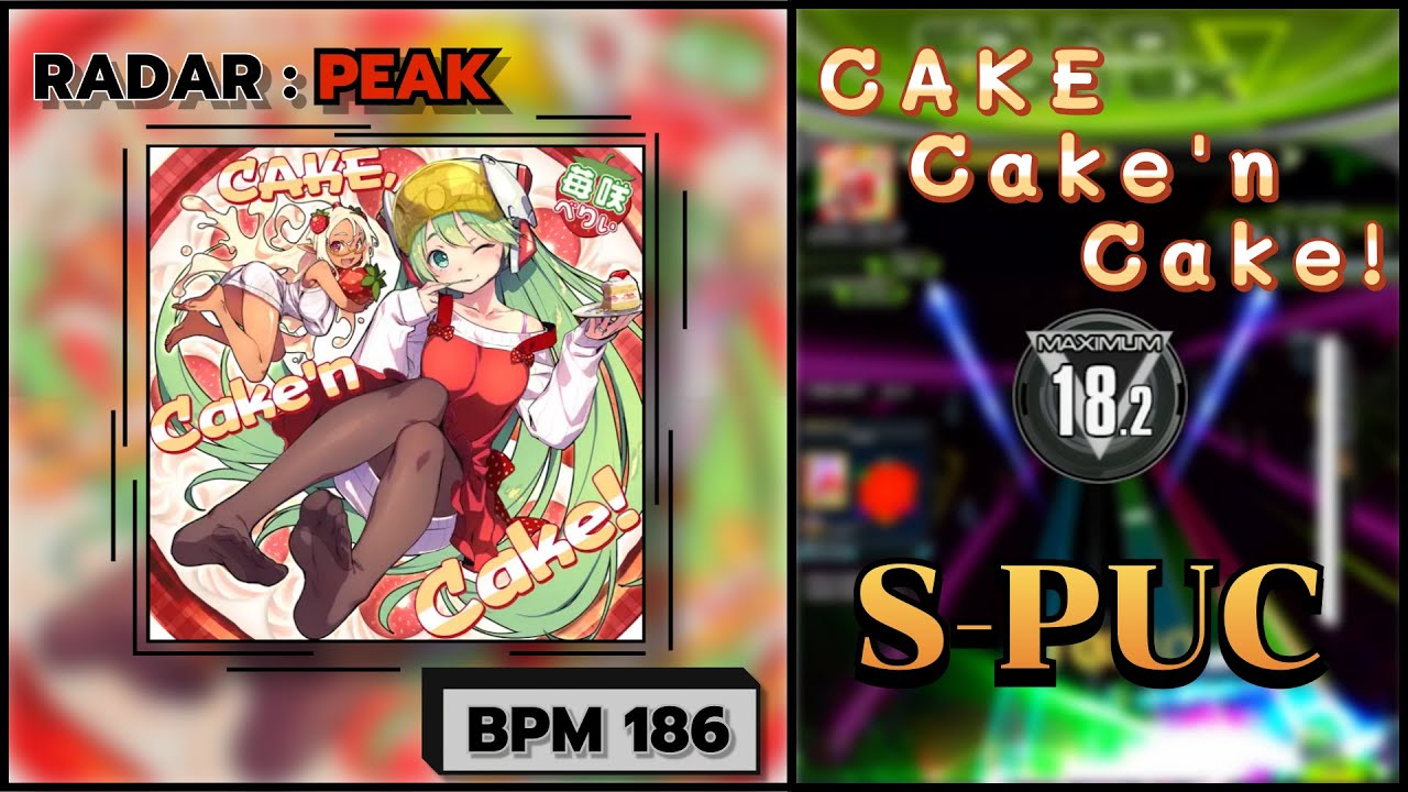 【SDVX】 CAKE,Cake'n Cake! (MXM) S-PUC