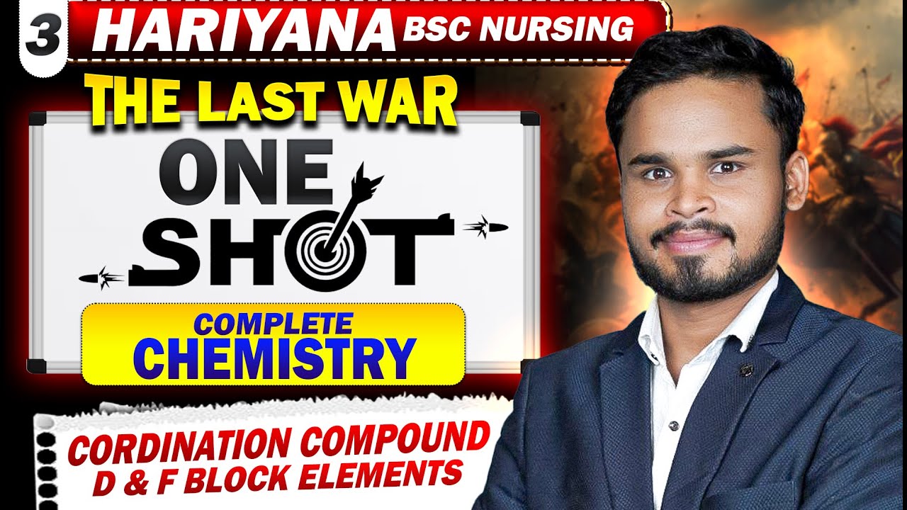 Hariyana BSC Nursing 2025 🔴 D & F Block Elements | Cordination Compound Oneshot #pgims #nursing