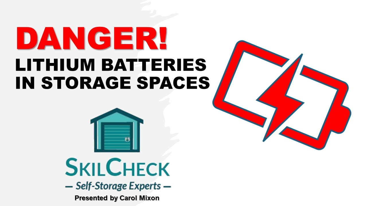 Lithium Batteries in Storage Spaces | Self-Storage Operations