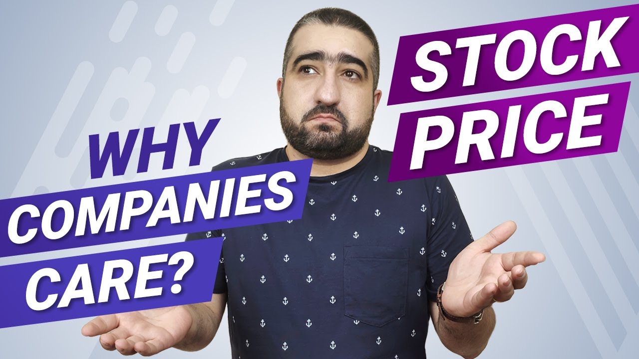 Why Do Companies Care About Their Stock Price ❓