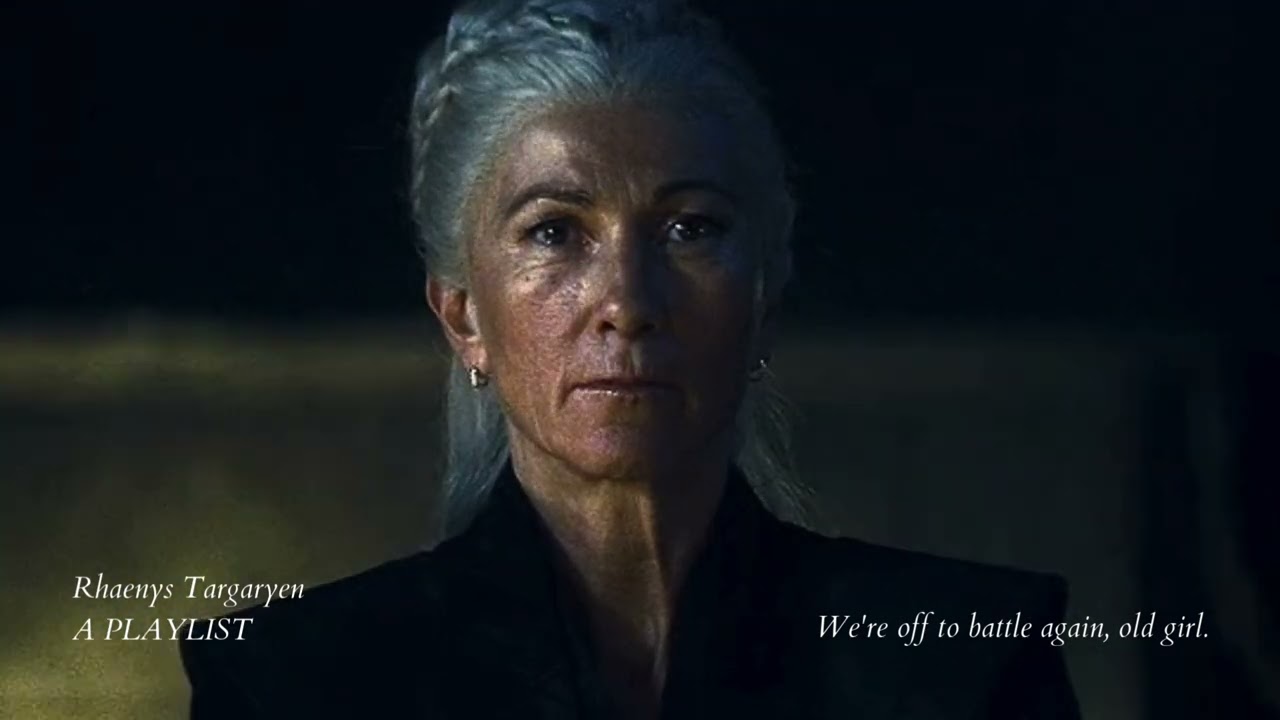 rhaenys targaryen | a playlist (with voice-overs)