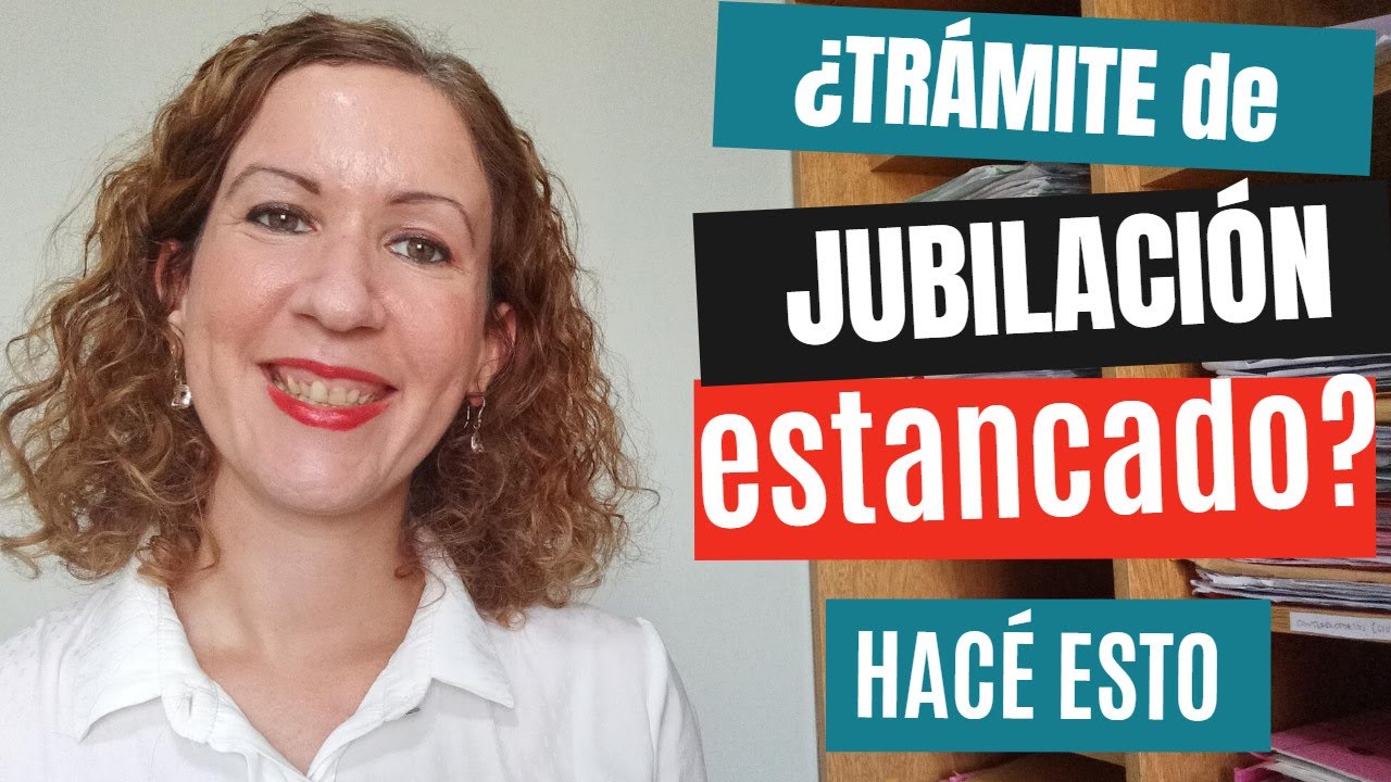 Si tu Trámite de JUBILACIÓN está estancado, HACÉ ESTO!!!!!